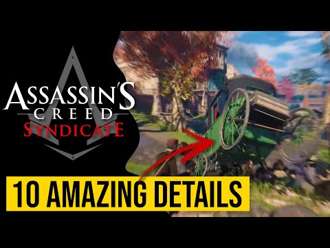 10 Amazing details in Assassin's Creed Syndicate