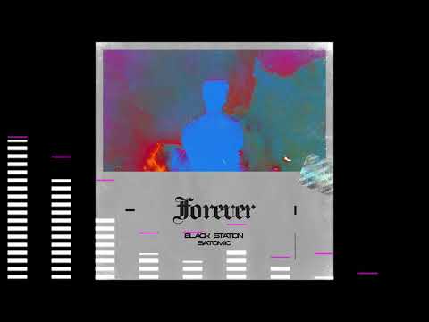 Black Station & Satomic - Forever