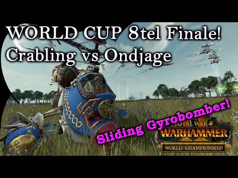 Warhammer World Cup! 8tel Finale - Crabling vs Ondjage Total War: Warhammer 2 Gyrobomber-Slide!