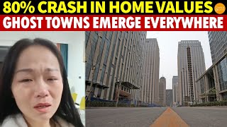 Housing Prices Plummet by 80%, Cries of Despair Everywhere, Ghost Towns Prevalent Across China