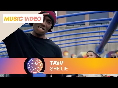 Tavv - She Lie (Prod. Sirano)