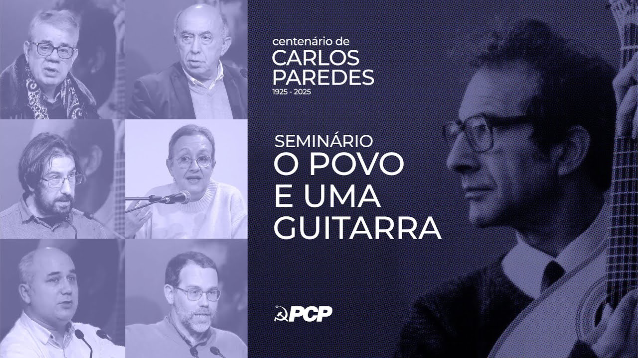 Seminário «O Povo e uma guitarra» - Centenário de Carlos Paredes