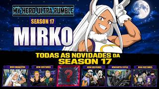 My Hero Ultra Rumble Novidade Da Season 17 - Atualização/Tudo que chegou!!