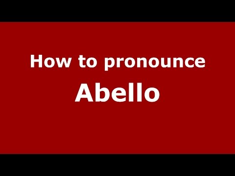 How to pronounce Abello