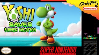 Yoshi Saves Summer Vacation - Hack of Super Mario World [SNES]