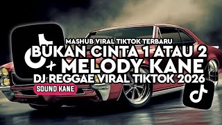 Download lagu DJ GAMMA1 - BUKAN CINTA 1 ATAU 2 KUMPULAN DJ REGGAE SLOW TERBARU || DJ CAMPURAN VIRAL TIKTOK 2026🎵  mp3