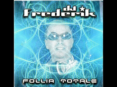 DJ Frederik  – Follia Totale (The Album)