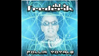 DJ Frederik  – Follia Totale (The Album)