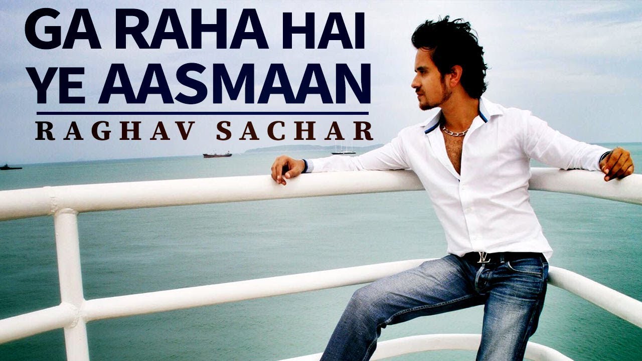 Ga Raha Hai Ye Aasmaan Lyrics | 24 Carat  (Album) | Raghav Sachar, Sunidhi Chauhan
