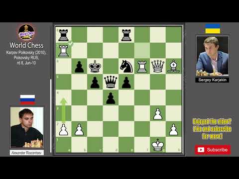 Alexander Riazantsev vs Sergey Karjakin | Karpov Poikovsky 2010 . [Chess Game]