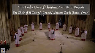 &quot;The Twelve Days of Christmas&quot; | The Choir of St George&#39;s Chapel, Windsor Castle (James Vivian)