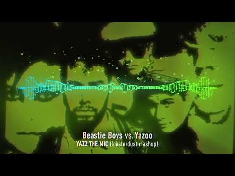 Beastie Boys vs. Yazoo - Yazz The Mic (lobsterdust mashup)