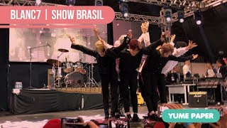 BLANC7 | Show Brasil (09/07) - DRAMA, HELLO E  PRISM LOVE