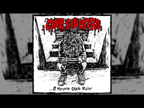 O Mesmo Cara Ruim - Cine Sinistro