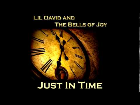 Lil David and the Bells of Joy God Will