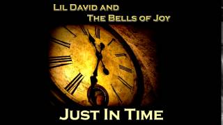 Lil David and the Bells of Joy God Will