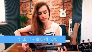 &#39;Stick It&#39; - Original Song by Emma McGann - 10 Songs Challenge