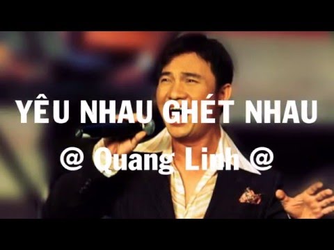 Yêu nhau ghét nhau Sheet - Quang Linh