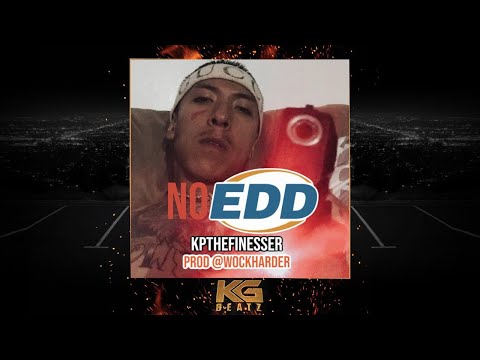 KPTheFinesser - No EDD [Prod. By WockHarder] [New 2020]