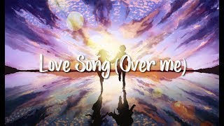 Love Song (Over Me) - Cimorelli [Nightcore]