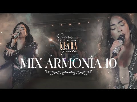 Kiara Franco - Mix Armonía 10 (Escríbeme / Serpiente / Dios mío haz que me enamore) Live Session