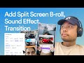 Add B-roll to your talking video with Sound Effects & Transition