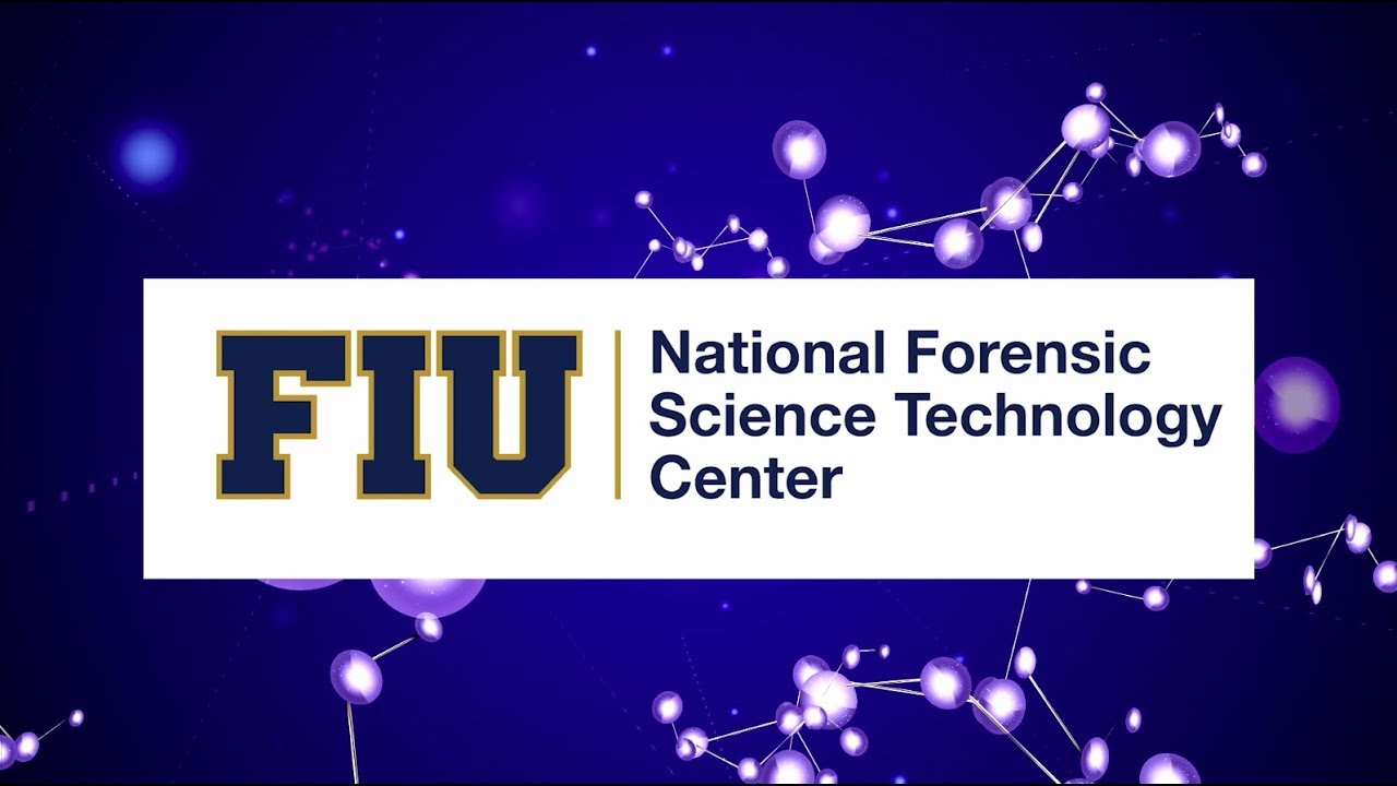 NFSTC@ FIU | Advancements in Crime Scene Investigation