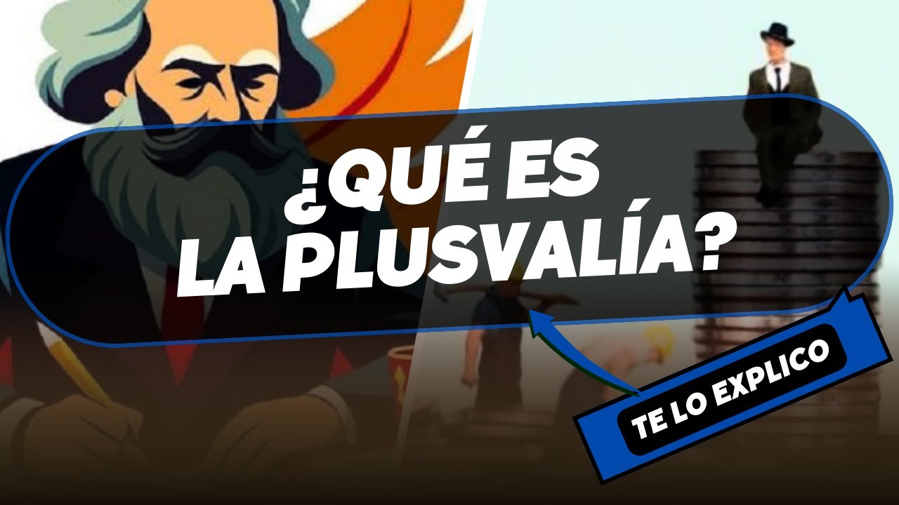 ¿QUE ES LA PLUSVALÍA? en minutos