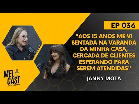 SUPERAR, SONHAR E REALIZAR | JANNY MOTA | MelCast #036