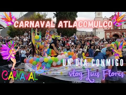 Carnaval Atlacomulco 2024 | Estado de México | Parte 4