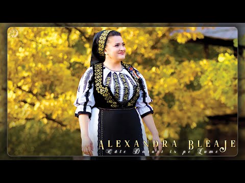 Alexandra Bleaje - Câte doruri îs pe lume (Videoclip Oficial)