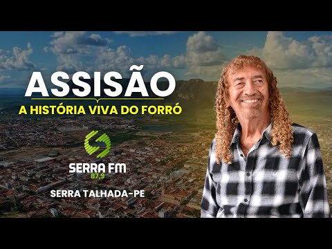 Assisão - A História Viva do Forró