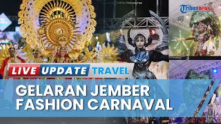 Bertajuk Timelapse: Journey of The Earth, Jember Fashion Carnaval 2023 akan Tampilkan 10 Defile