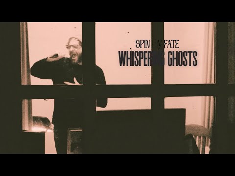 Spin My Fate - Whispering Ghosts (Official Music Video)