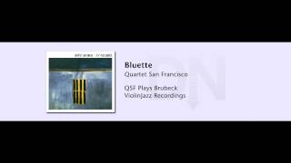 Quartet San Francisco - QSF Plays Brubeck - 08 - Bluette