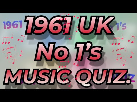 1961 UK No 1s  Music Quiz. All the No 1s from 1961 Name the song from the 10 second intro.