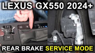 Lexus GX550 & Toyota Land Cruiser (2024-2026): Rear Brake Service Mode! Change Rear Pads And Rotors!