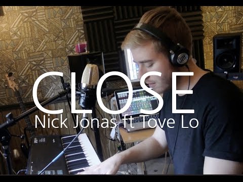 Nick Jonas - Close ft. Tove Lo Cover