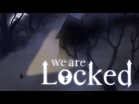 We Are Locked video thumbnail