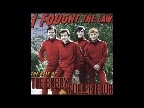 Bobby Fuller Four - I Fought The Law ( And The Law Won) Lyrics