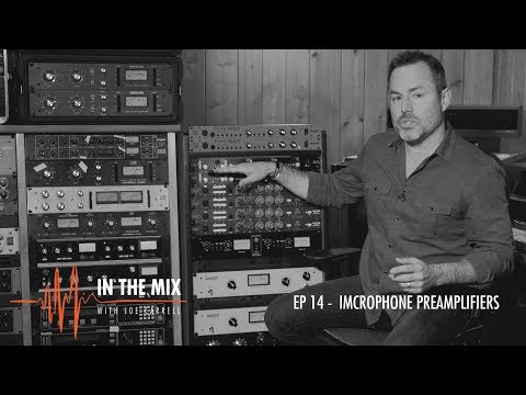Warm Audio // In The Mix w/ Joe Carrell - EP 14 - Microphone Preamplifiers
