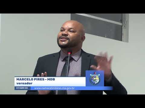  SESSÃO DIA 07/04/2025 – I PRONUNCIAMENTO DO VEREADOR MARCELO PIRES