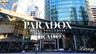 I stayed at Paradox Hotel Vancouver in Vancouver, Canada!