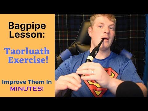 Bagpipe Lesson - Taorluath Exercise!