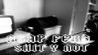 A$AP Ferg - Shit Y Not (OG Bobby Johnson Freestyle)