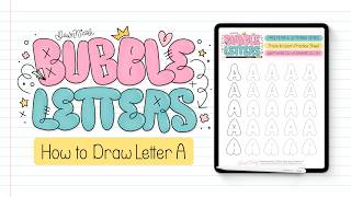 Bubble Letter A (5 Ways + Free Practice Sheet!)