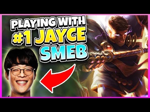 PLAYING WITH BEST JAYCE IN WORLD (SMEB) | League of Legends