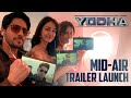 Yodha - Mid Air Trailer Launch | Sidharth Malhotra | Raashii Khanna | Disha Patani