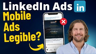 LInkedIn Ads - Are Your Ad Creatives Legible on Mobile Devices?