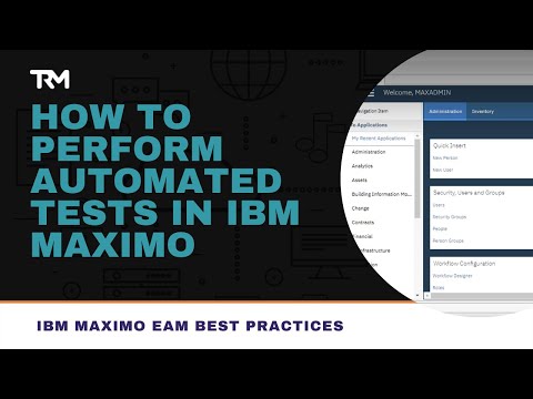 How to Create an Automated Test | EAM Best Practices | IBM Maximo